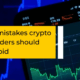 Top 10 Mistakes To Avoid When Trading Crypto. | by Aksha Agarwal | Jul ...