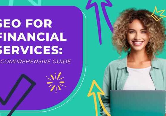SEO for Financial Services: The Ultimate Guide to Finance SEO for 2025